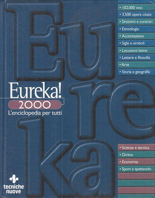 LZ - EUREKA!2000. L'ENCICLOPEDIA PER TUTTI -- TECNICHE NUOVE --- 1998- C- YFS779