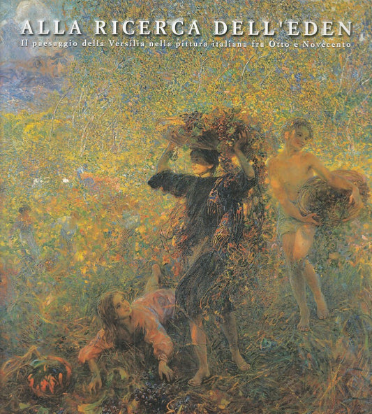 LT- CATALOGO: ALLA RICERCA DELL'EDEN - BRUNO - PACINI --- 1999 - B - YFS781