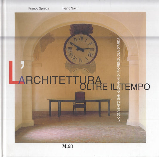 LZ- L'ARCHIETETTURA OLTRE IL TEMPO - FRANCO SPREGA - M,68 --- 2003 - C - YFS741