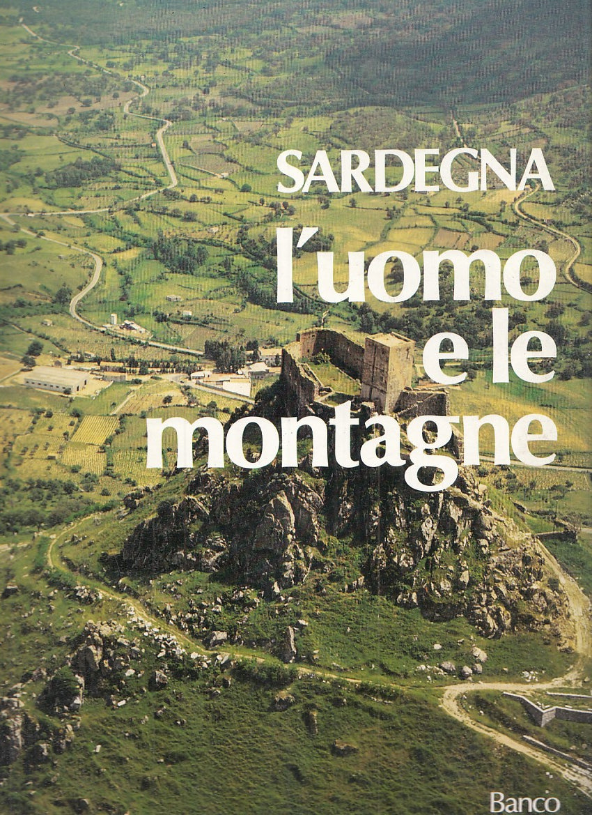 LZ - SARDEGNA. L'UOMO E LE MONTAGNE -- AMILCARE PIZZI --- 1985 - CS - YFS622