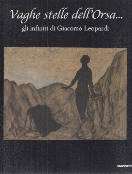 LT- CATALOGO: VAGHE STELLE DELL'ORSA... - MARCENARO- MAZZOTTA--- 2002- C- YFS649