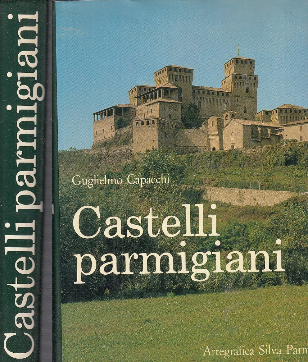 LV- CASTELLI PARMIGIANI - GUGLIELMO CAPACCHI- ARTEGRAFICA SILVA--- 1979-- WPR319