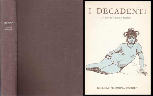 LN- I DECADENTI - BATTIATO - MAZZOTTA - ANTOLOGIE E SAGGI -- 1967 - C - ZFS103