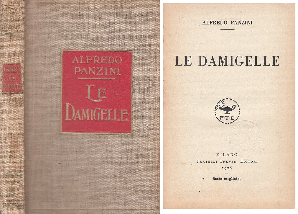 LN- LE DAMIGELLE - PANZINI - TREVES - SCRITTORI MODERNI -- 1926 - C - ZFS103