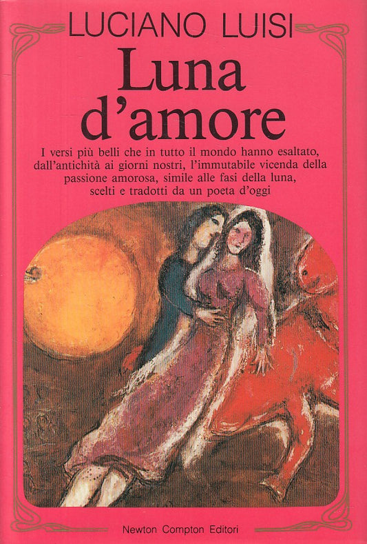 LUNA D'AMORE VERSI - LUCIANO LUISI - NEWTON -- 1a ED. - 1989 - CS - ZFS65
