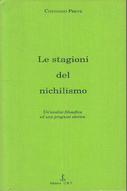 LS - LE STAGIONI DEL NICHILISMO - COSTANZO PREVE - C.R.T. --- 1998 - B - ZFS64