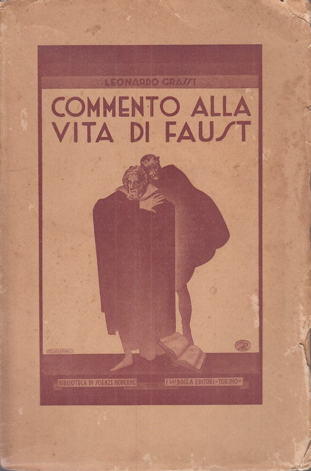 LZ - COMMENTO ALLA VITA DI FAUST- LEONARDO GRASSI- F.LLI BOCCA--- 1932- B- ZFS64