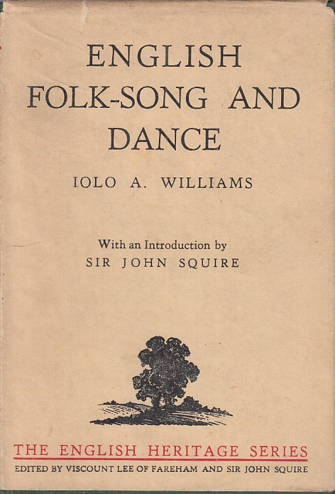 LZ - ENGLISH FOLK SONG AND DANCE - WILLIAMS - LONGMANS --- 1935 - CS - ZFS64