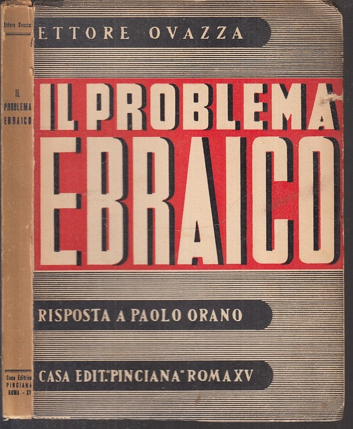 LS- IL PROBLEMA EBRAICO PAOLO ORANO - ETTORE OVAZZA - PINCIANA --- 1938- B- MLT3