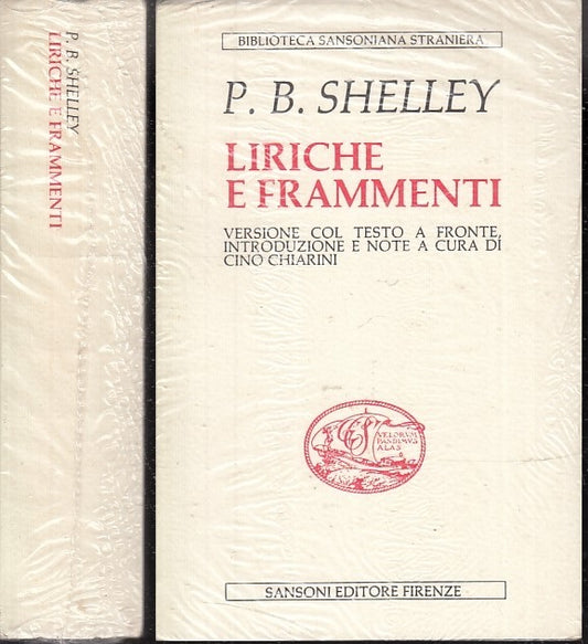 LN- LIRICHE E FRAMMENTI TESTO A FRONTE NUOVO- SHELLEY- SANSONI--- 1984- B- XFS34