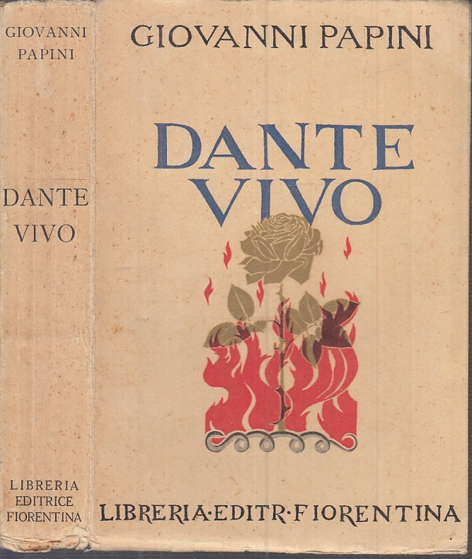 LN- DANTE VIVO - GIOVANNI PAPINI- LIBRERIA EDITRICE FIORENTINA--- 1933- B- XFS34