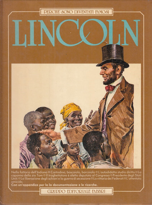 LZ- LINCOLN PERCHE' SONO DIVENTATI FAMOSI- MONCHIERI - FABBRI --- 1981- C-YFS225