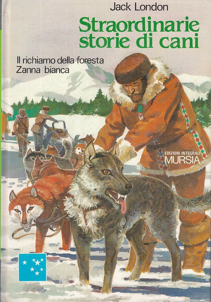 LN- STRAORDINARIE STORIE DI CANI- LONDON- MURSIA- LE PLEIADI -- 1985- C - YFS755