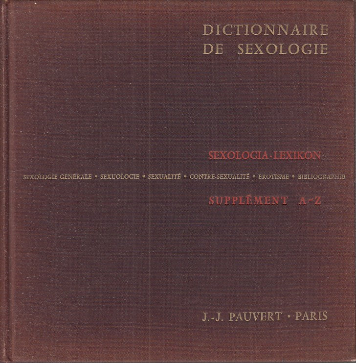 LX - DICTIONAIRE DE SEXOLOGIE 2 VOLUMI -- PAUVERT --- 1962 - C - YDS558