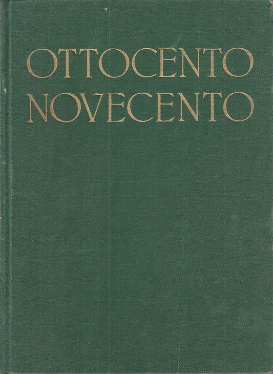 LT - OTTOCENTO NOVECENTO - ANNA MARIA BRIZIO - U.T.E.T. --- 1944 - C - YDS462