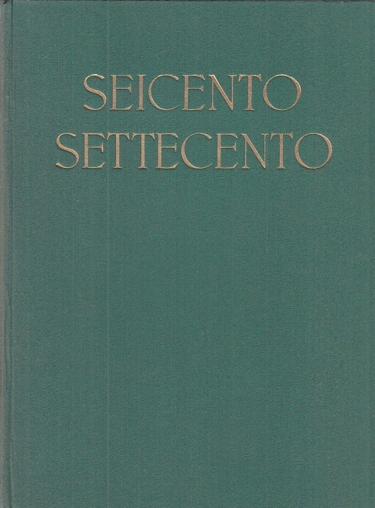 LT - IL SEICENTO E IL SETTECENTO VOL II - GOLZIO - U.T.E.T. --- 1955- C - YDS462
