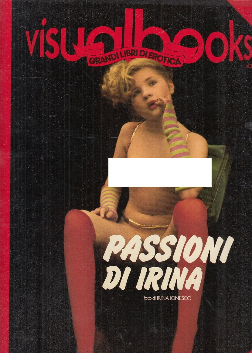 LX- VISUALBOOKS 3 GRANDI LIBRI EROTICA PASSIONI- IRINA IONESCO - 1985- B- YFS793