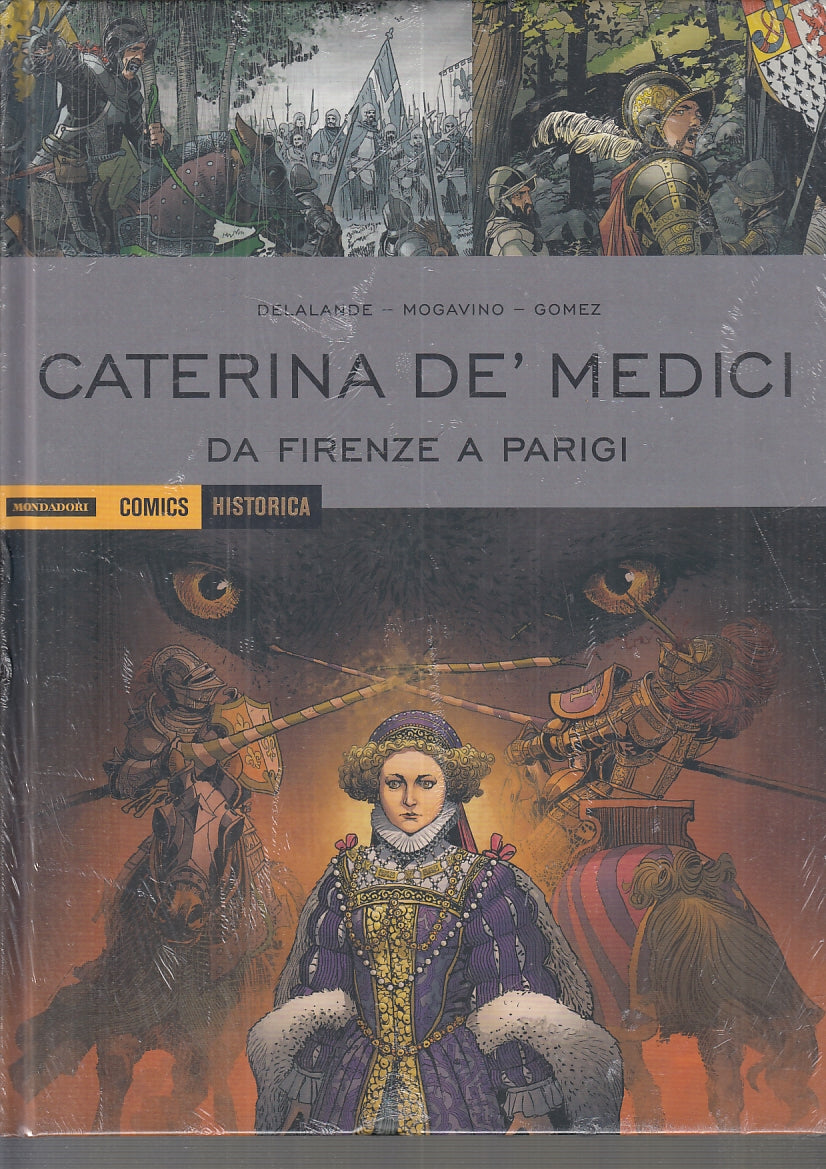 FV- HISTORICA 97 CATERINA DE' MEDICI FIRENZE PARIGI- MONDADORI COMICS - 2020 - C