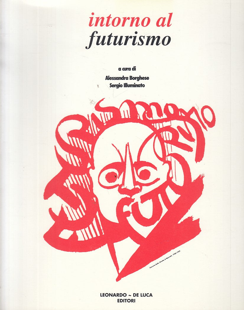 LT- INTORNO AL FUTURISMO - BORGHESE ILLUMINATO - LDL --- 1991 - B - YFS731
