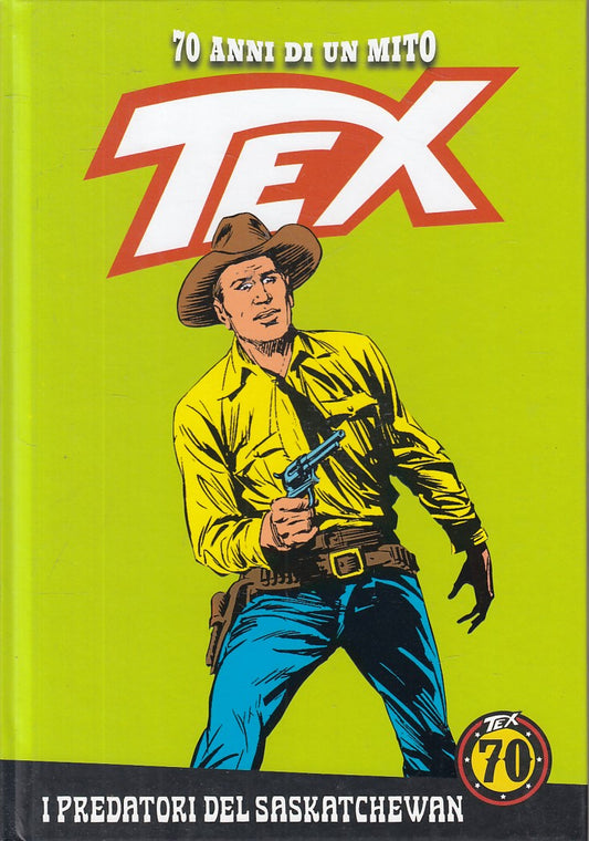 FB- 70 ANNI DI UN MITO TEX N.70 PREDATORI SASKATCHEWAN CON FIGURINE- GdS- C- G24
