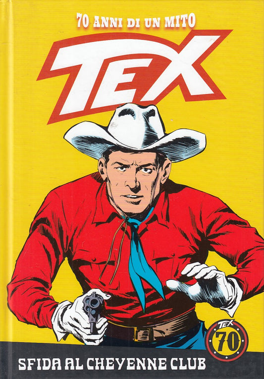 FB- 70 ANNI DI UN MITO TEX N.52 SFIDA AL CHEYENNE CLUB CON FIGURINE- GdS- C- G24