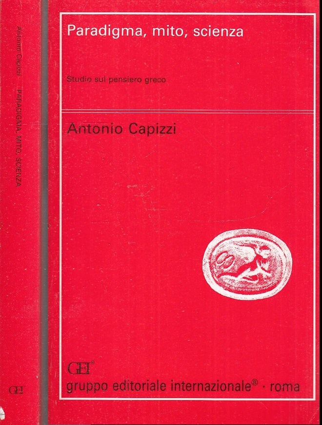 LS- PARADIGMA MITO SCIENZA STUDIO PENSIERO GRECO - CAPIZZI - GEI - 1995 -- XFS98