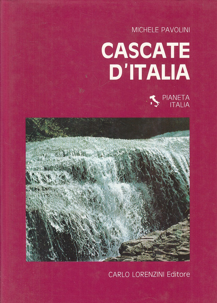 LZ- CASCATE D'ITALIA - PAVOLINI - LORENZINI- PIANETA ITALIA-- 1985 - CS - YFS791