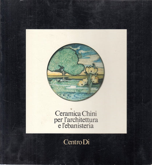 LZ- CERAMICA CHINI ARCHITETTURA EBANISTERIA -- CENTRO DI --- 1982 - B - YFS496