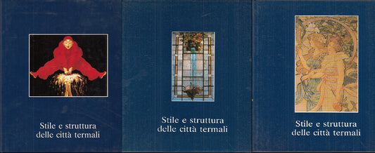 LT- STILE E STRUTTURA DELLE CITTA' TERMALI 3 VOLUMI I/III ----- 1984- CS- YFS503