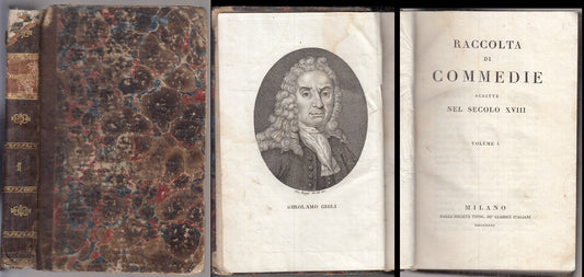 RACCOLTA COMMEDIE SCRITTE SECOLO XVIII VOLUME I - GIGLI ---- 1827- C- XFS56