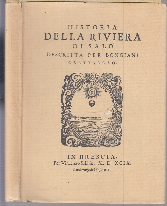 LS- HISTORIA DELLA RIVIERA DI SALO' - BONGIANI GRATTAROLO ---- 1978 - CS - XFS56