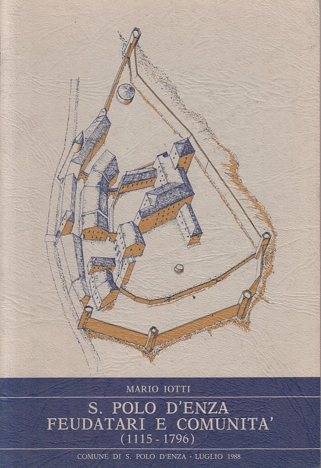 LS- FEUDATARI E COMUNITA' (1115/1796)- IOTTI- S. POLO D'ENZA--- 1988 - B - ZFS38
