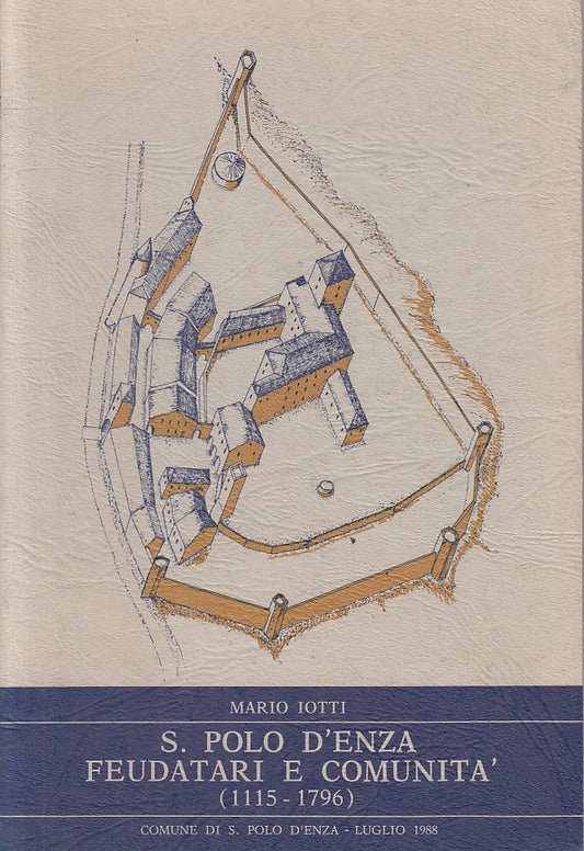 LS- FEUDATARI E COMUNITA' (1115/1796)- IOTTI- S. POLO D'ENZA--- 1988 - B - ZFS38