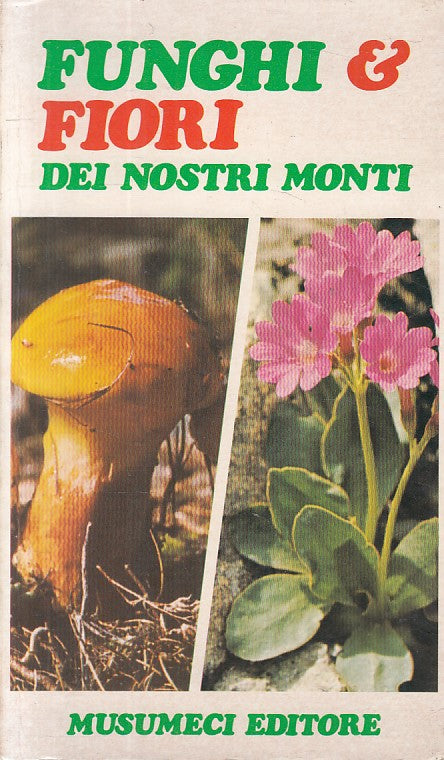 LZ- FUNGHI & FIORI DEI NOSTRI MONTI -- MUSUMECI --- 1976 - B - ZFS423