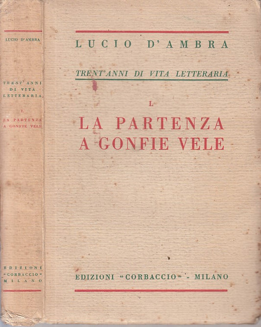 LA PARTENZA A GONFIE VELE - D'AMBRA - CORBACCIO --- 1928 - B - ZFS423