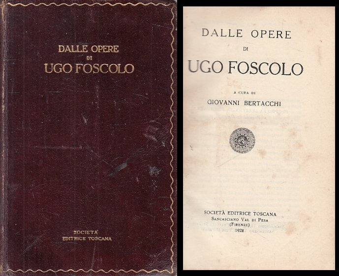 DALLE OPERE DI UGO FOSCOLO - BERTACCHI - SET --- 1928 - C - YFS424