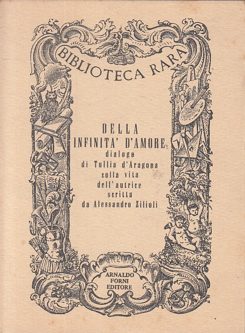 LN- DELLA INFINITA' D'AMORE- D'ARAGONA- FORNI- BIBLIOTECA RARA-- 1974- B- YFS424