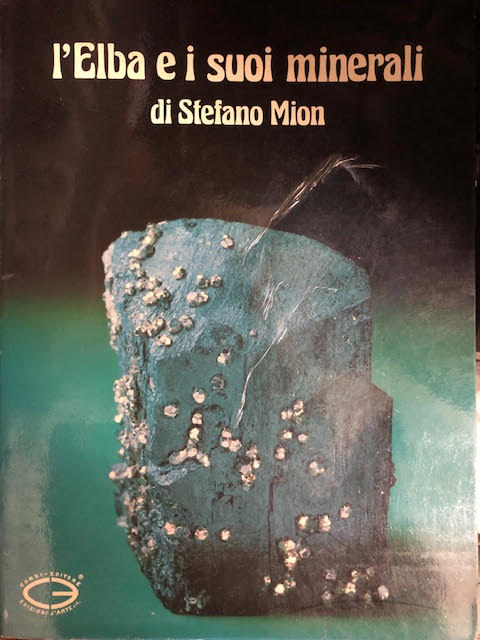 LZ- L'ELBA E I SUOI MINERALI - STEFANO MION - CORSI --- 1980 - BS - YFS523