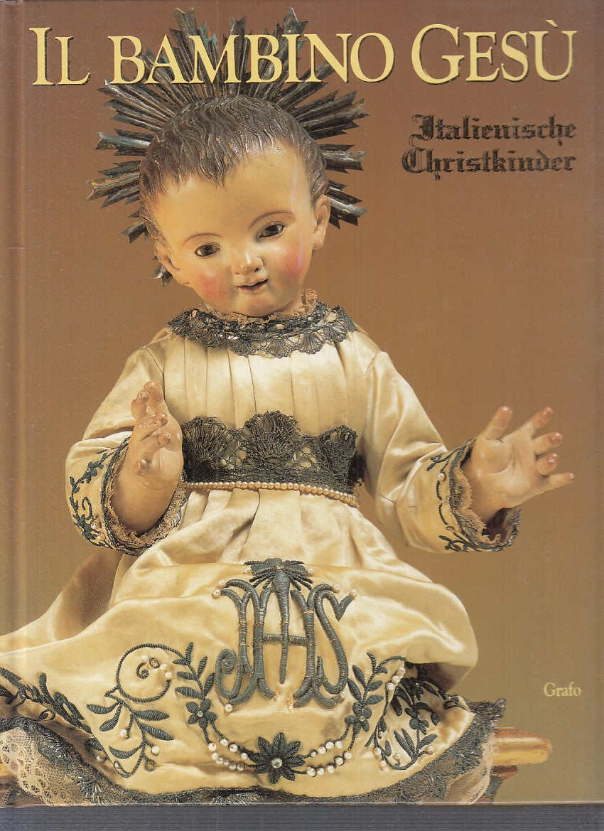 LT- IL BAMBINO GESU' - CHIARA BASTA - GRAFO --- 1997 - C - YFS797
