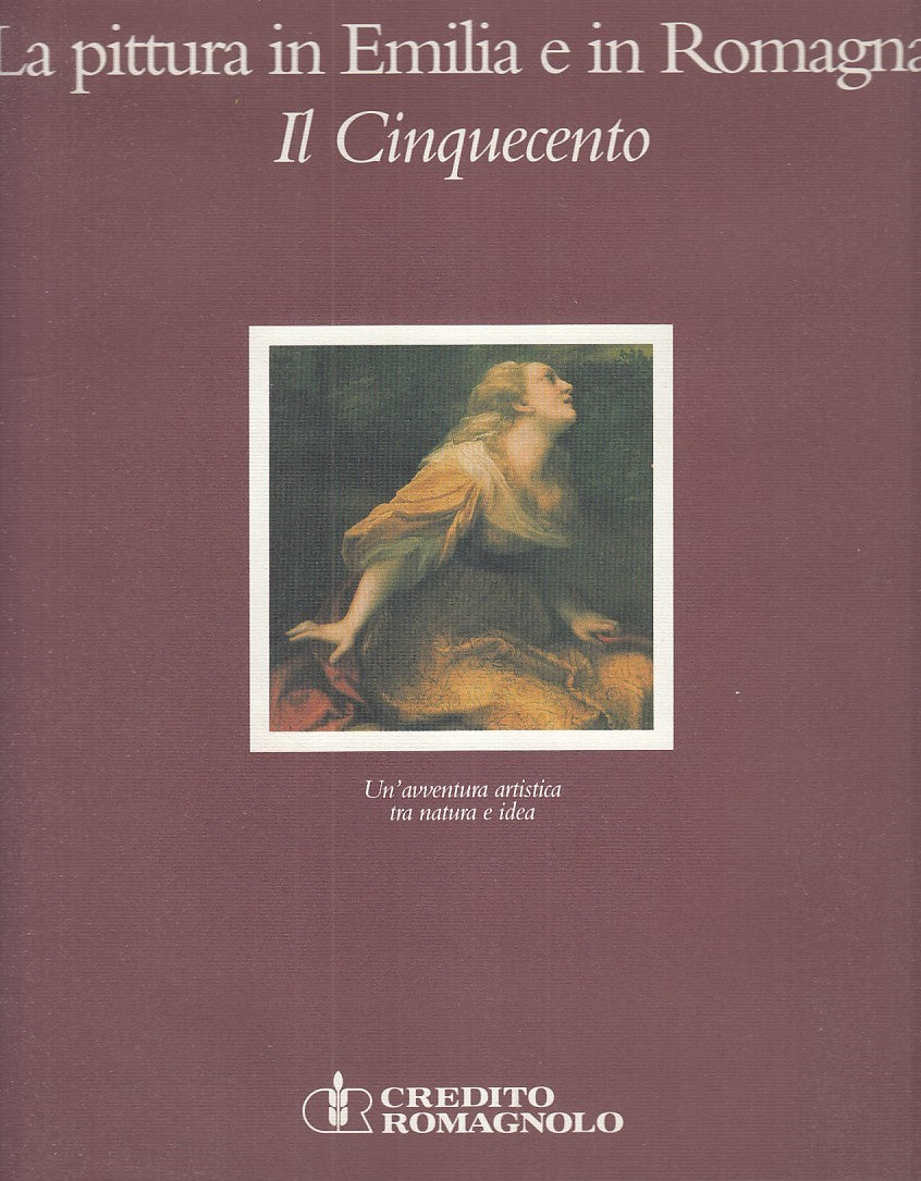 LT- PITTURA IN EMILIA E IN ROMAGNA. CINQUECENTO-- NUOVA ALFA--- 1994- CS- YFS797