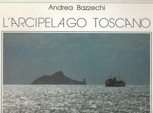 LV- L'ARCIPELAGO TOSCANO - ANDREA BAZZECHI - LA MANDRAGORA --- 1989- CS - YFS799