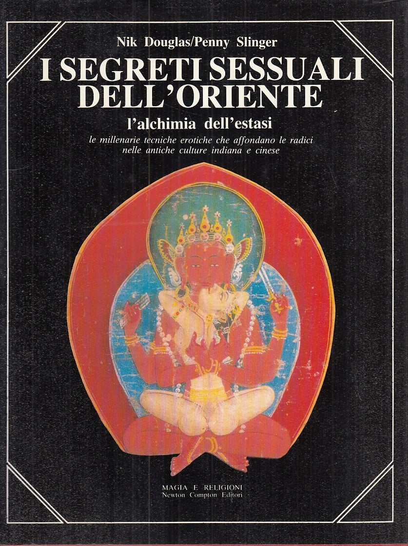 LX- SEGRETI SESSUALI ORIENTE - DOUGLAS - NEWTON COMPTON --- 1987 - CS - YFS802