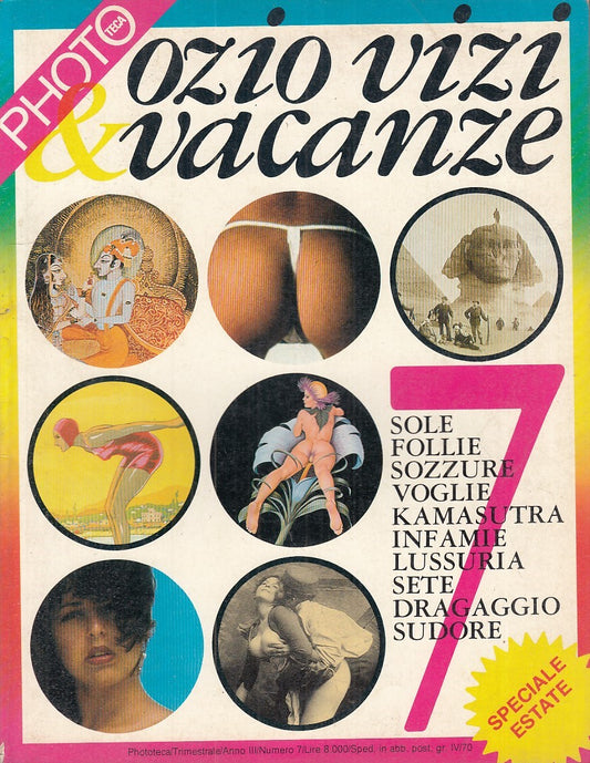 LX- RIVISTA PHOTOTECA ANNO III  N.7 'OZIO VIZI & VACANZE' ----- 1981- B - YDS355