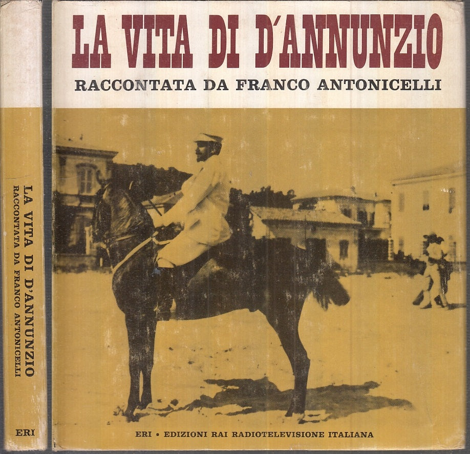 LS- LA VITA DI D'ANNUNZIO + DISCO 45- FRANCO ANTONICELLI- ERI--- 1964- CS- XFS90
