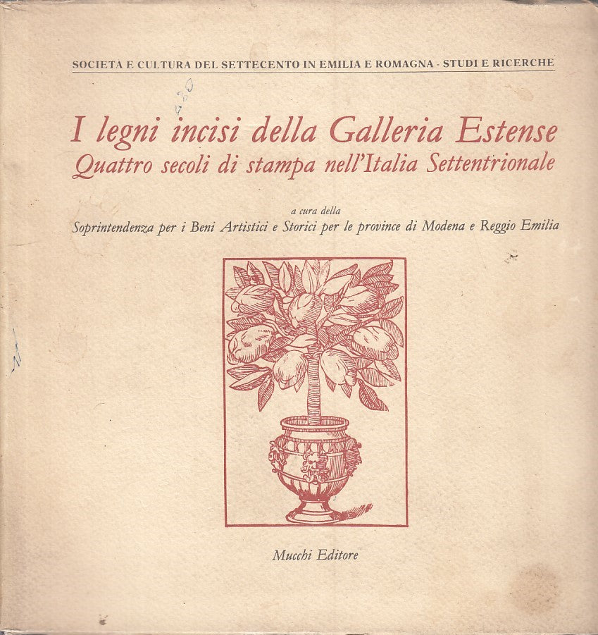 LT- I LEGNI INCISI DELLA GALLERIA ESTENSE -- MUCCHI --- 1986 - B - YFS639