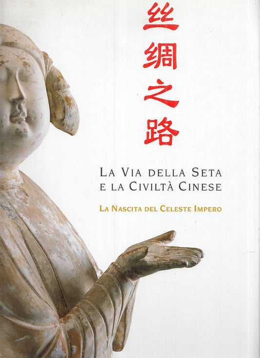 LT- CATALOGO: LA NASCITA DEL CELESTE IMPERO -- SIGILLUM --- 2005 - CS - YFS699