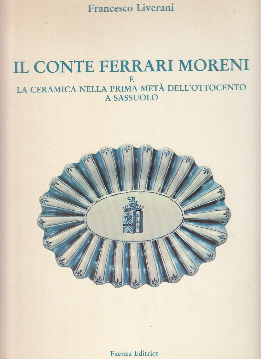 LT- IL CONTE FERRARI MORENI - FRANCESCO LIVERANI - FAENZA --- 1986 - CS - YFS819