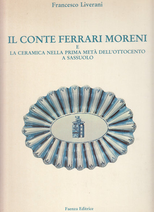 LT- IL CONTE FERRARI MORENI - FRANCESCO LIVERANI - FAENZA --- 1986 - CS - YFS819