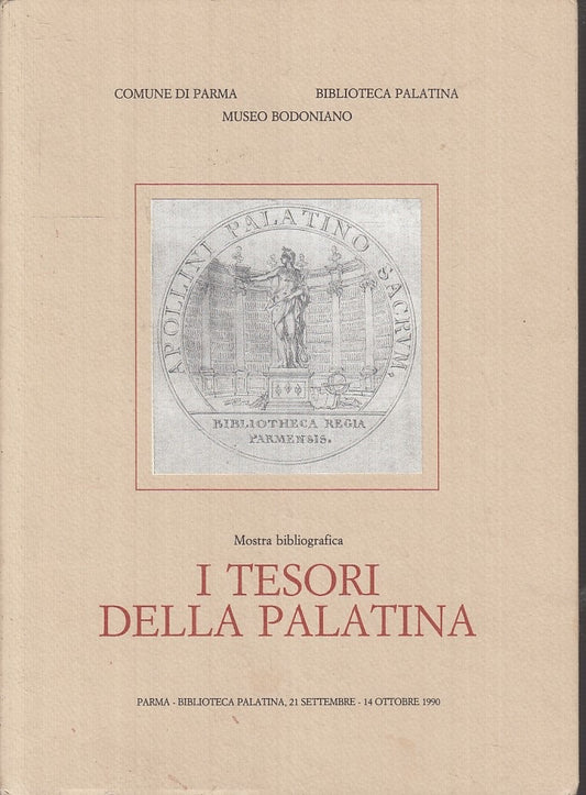 LT- I TESORI DELLA PALATINA MOSTRA BIBLIGRAFICA-- COMUNE PARMA--- 1990- B-XFS100