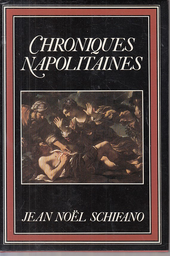 LN- CHRONIQUES NAPOLITANES - SCHIFANO - CDE --- 1986 - CS - ZFS419